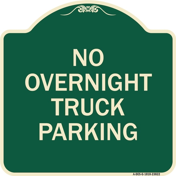Signmission No Overnight Truck Parking Heavy-Gauge Aluminum Architectural Sign, 18" x 18", G-1818-23822 A-DES-G-1818-23822 - main